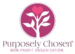 Purposely Chosen